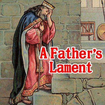 A Father’s Lament